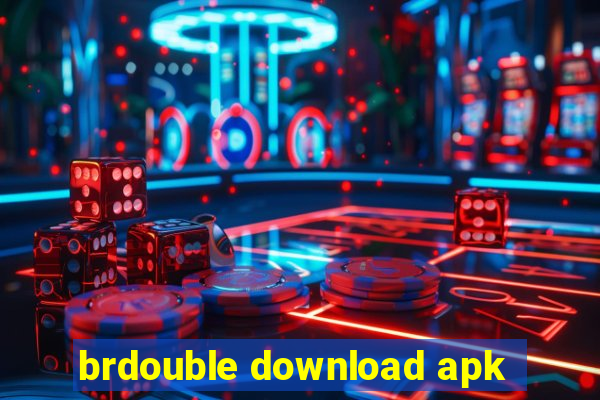 brdouble download apk